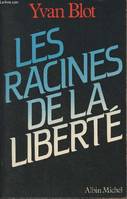 Les Racines de la Liberté