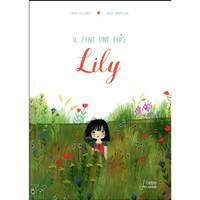 IL ETAIT UNE FOIS LILY