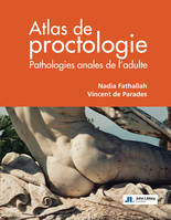Atlas de proctologie, Pathologies anales de l'adule