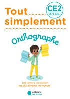 Tout simplement - Orthographe CE2