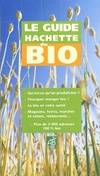 Le guide hachette du bio