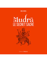 Mudra, le secret sacré