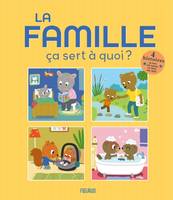 Ça sert à quoi ? La famille ça sert à quoi ? (compilation)