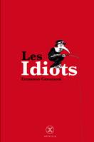 Les Idiots, petites vies, petites vies