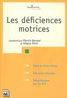 LES DEFICIENCES MOTRICES