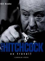 Alfred Hitchcock au travail