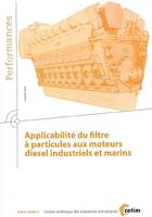 Applicabilité du filtre à particules aux moteurs diesel industriels et marins