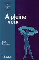 À pleine voix