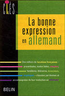 LA BONNE EXPRESSION EN ALLEMAND