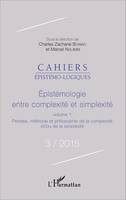 Épistémologie entre complexité et simplexité, Volume 1 - Pensée, méthode et philosophie de la complexité et/ou de la simplexité