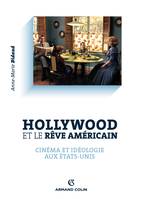 Hollywood et le rêve américain, Cinéma et idéologie aux Etats-Unis