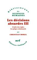 3, Les décisions absurdes III, L'enfer des règles - Les pièges relationnels