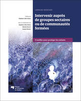 Intervenir auprès de groupes sectaires ou de communautés fermées, S'outiller pour protéger les enfants