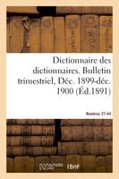 Dictionnaire des dictionnaires. Nouveau Dictionnaire des dictionnaires illustré