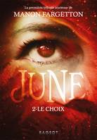 2, June - Le choix