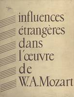 Les influences étrangères dans l'œuvre de W. A. Mozart, Paris, 10-13 octobre 1956