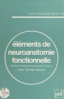 Éléments de neuroanatomie fonctionnelle