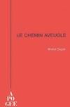 Le chemin aveugle