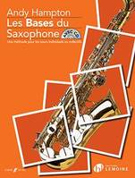 Les bases du saxophone, Une méthode pour les cours individuels ou collectifs
