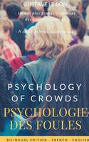 Psychologie des foules, The Crowd, by Gustave le Bon : A Study of the Popular Mind