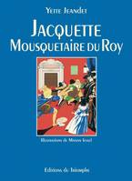 Jacquette, mousquetaire du Roy