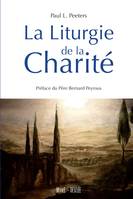 La Liturgie de la Charité