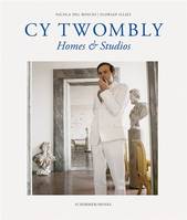 Cy Twombly Homes & Studios (Paperback) /franCais/anglais/allemand