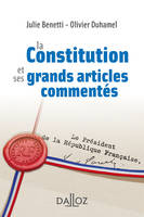 La Constitution de la République française et ses grands articles commentés