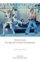 Danser pop, Une figure de la création contemporaine