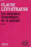 Les structures élémentaires de la parenté. Extraits, extraits