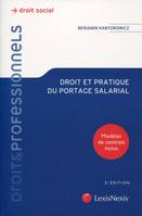 droit et pratique du portage salarial, Modèles de contrat inclus.