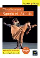 Roméo et Juliette, suivi d'un groupement thématique « Comment parler d'amour ? »