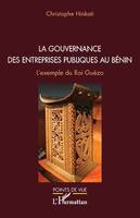 La gouvernance des entreprises publiques au Bénin, L'exemple du Roi Guézo