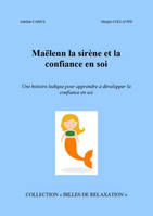 Maëlenn la sirène et la confiance en soi, Une histoire ludique pour apprendre à développer la confiance en soi