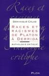 Races et racismes de Platon à Derrida, anthologie critique