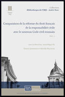 Comparaison de la réforme du droit français de la responsabilité civile avec le nouveau Code civil roumain, 2, Comparaison de la réforme du dr français de la resp. civ avec le nouveau Code civil roumain, vol. 2