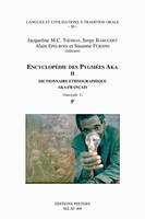 II, Dictionnaire ethnographique aka-français, Encyclopédie des Pygmées Aka, techniques, langage et société des chasseurs-cueilleurs de la forêt centrafricaine,Sud-Centrafrique et Nord-Congo