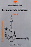 LE MANUEL DU MEZIERISTE  T2, Volume 2, Volume 2