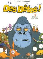 Des bêtes !, 1, DES BETES 1 CHACUN SON TOUR BD