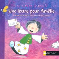 UNE LETTRE POUR AMELIE - LES ALBUMS D'AMELIE POUR ENTRER DANS L'ECRIT EN MATERNELLE GS