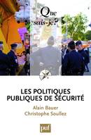 Les politiques publiques de sécurité, « Que sais-je ? » n° 3923