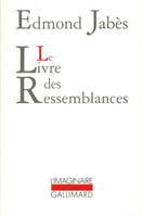 Le Livre des Ressemblances, l'inaperçu