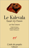 Le Kalevala, Épopée des Finnois tome I