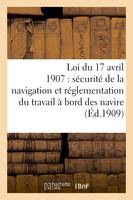 Loi du 17 avril 1907 sur la sécurité de la navigation, réglementation du travail à bord des navires