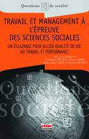 Travail et management à l'épreuve des sciences sociales, Un éclairage pour allier Qualité de Vie au Travail et Performance