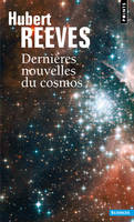 Dernières Nouvelles du cosmos. Tome 1 et 2, Tome 1 et 2