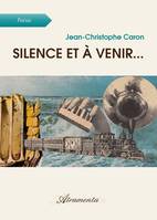 Silence et à venir..., Dictionnaire poétique