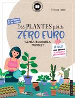 Des plantes pour zéro euro