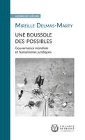 Une boussole des possibles. Gouvernance mondiale et humanismes juridiques, Leçon de clôture prononcée le 11 mai 2011