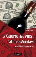 La Guerre des vins : l'affaire Mondavi, Mondialisation et terroirs